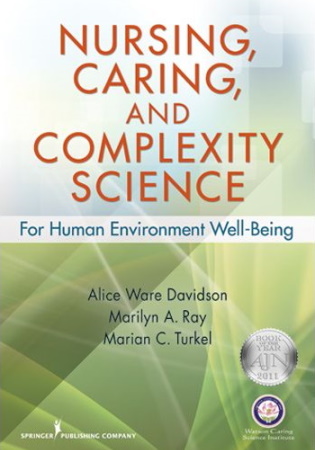 NURSING, CARING, AND COMPLEXITY SCIENCE For Human-Environment Well Being